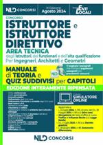 Manuale Istruttore e Istruttore Direttivo dell’area tecnica cat. C e D negli Enti Locali 2024. Con simulatore online