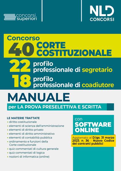 Concorso 40 Corte Costituzionale 2023: 22 posti profilo professionale di segretario. Con software di simulazione - copertina