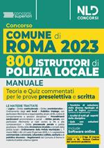 Concorso Comune di Roma. 800 agenti della polizia locale. Manuale + Quiz commentati