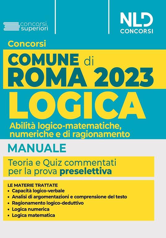 Concorso Comune di Roma. Manuale di logica. Abilità logico-matematiche, numeriche e di ragionamento - copertina