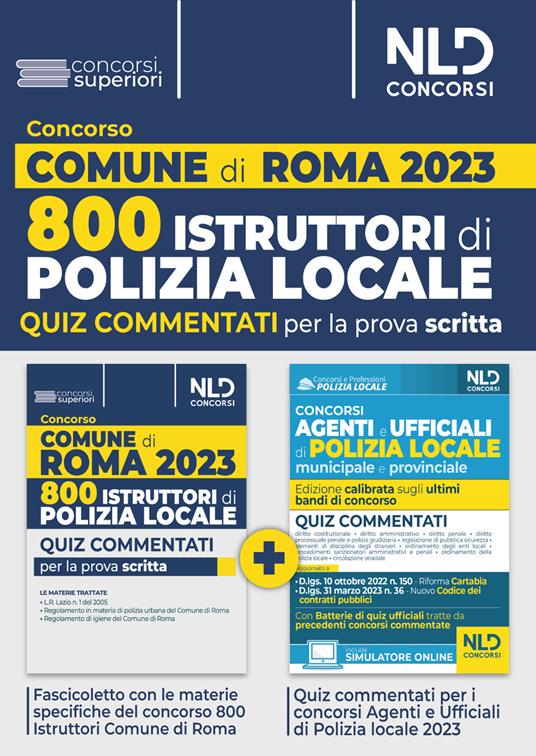 Concorso comune di Roma 800 agenti della Polizia Locale. Quiz commentati per la prova scritta. Con software di simulazione - copertina