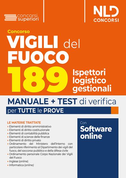 Concorso Vigili del Fuoco 189 ispettori logistico gestionali. Manuale completo con teoria e test di verifica per la prova scritta e orale. Con espansione online - copertina