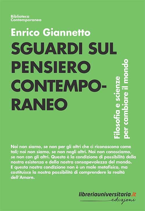 Sguardi sul pensiero contemporaneo. Filosofia e scienze per cambiare il mondo - Enrico Giannetto - copertina