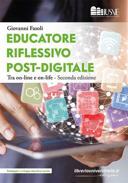 Educatore riflessivo post-digitale. Tra on-line e on-life - Giovanni Fasoli - copertina