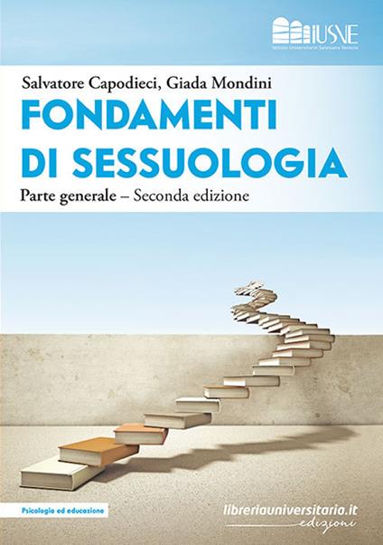 Fondamenti di sessuologia. Parte generale - Salvatore Capodieci,Giada Mondini - copertina