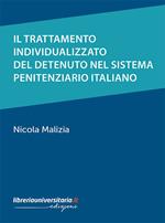 Il trattamento individualizzato del detenuto nel sistema penitenziario italiano