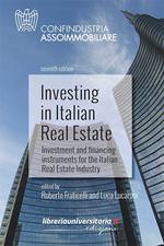 Investing in Italian Real Estate. Investment and financing instruments for the Italian Real Estate Industry