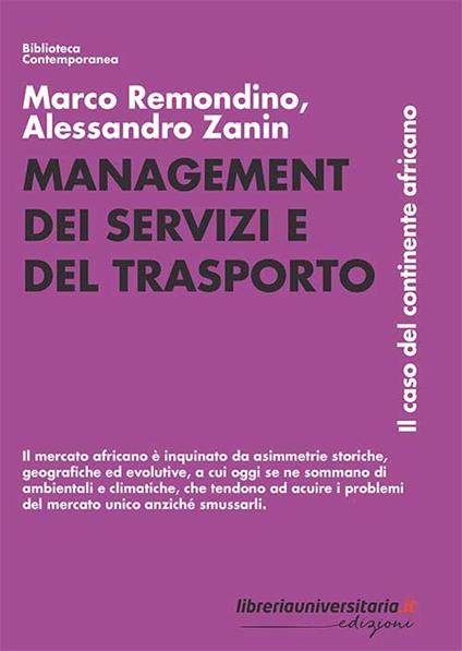 Management dei servizi e del trasporto. Il caso del continente africano - Marco Remondino,Alessandro Zanin - copertina