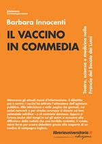 Il vaccino in commedia. Teatro, scienza e medicina nella Francia del secolo dei Lumi