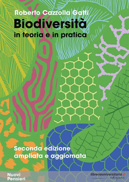 Biodiversità in teoria e in pratica. Ediz. ampliata - Roberto Cazzolla Gatti - copertina