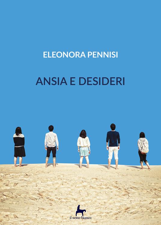 Ansia e desideri - Eleonora Pennisi - copertina