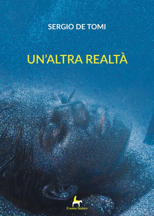 Un'altra realtà - Sergio De Tomi - copertina