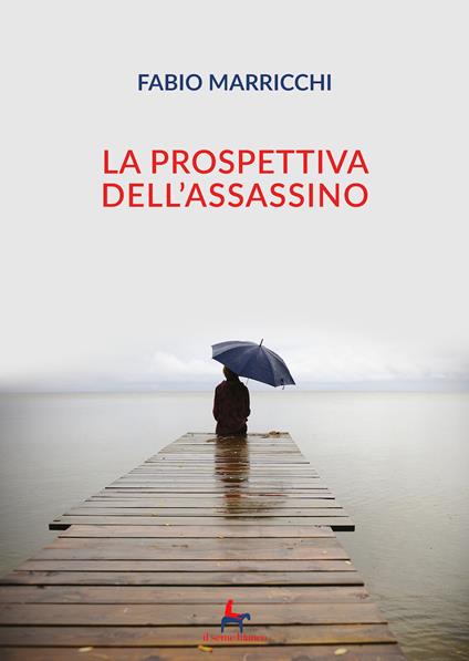 La prospettiva dell'assassino - Fabio Marricchi - copertina