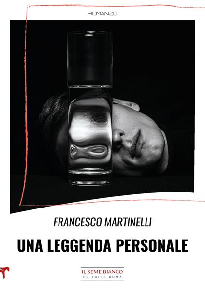 Una leggenda personale - Francesco Martinelli - copertina