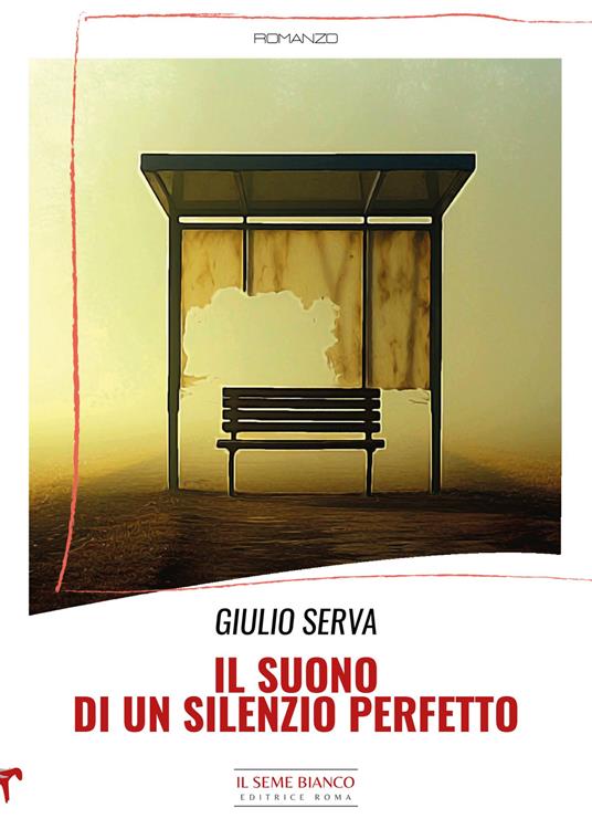 Il suono di un silenzio perfetto - Giulio Serva - copertina