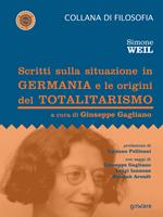 Scritti sulla situazione in Germania e le origini del totalitarismo