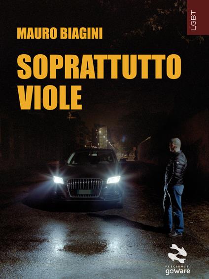 Soprattutto viole - Mauro Biagini - ebook