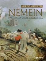 Némein. L'arte della guerra economica