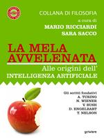 La mela avvelenata. Alle origini dell’intelligenza artificiale