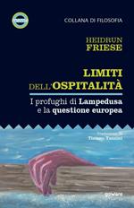 Limiti dell’ospitalità. I profughi di Lampedusa e la questione europea