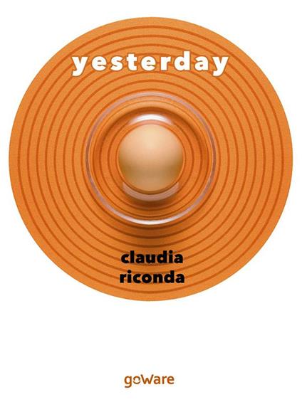 Yesterday - Claudia Riconda - ebook
