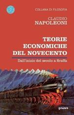 Teorie economiche del Novecento. Dall’inizio del secolo a Sraffa