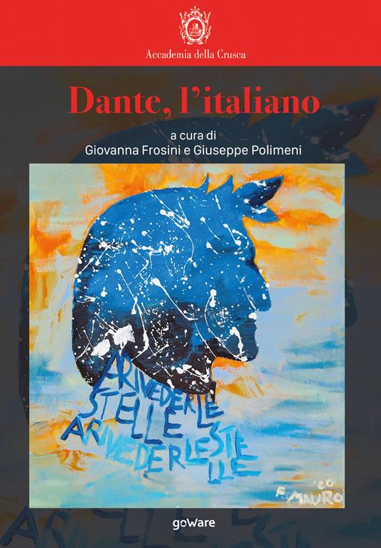 Dante, l'italiano - Giovanna Frosini - Giuseppe Polimeni - Libro - goWare 