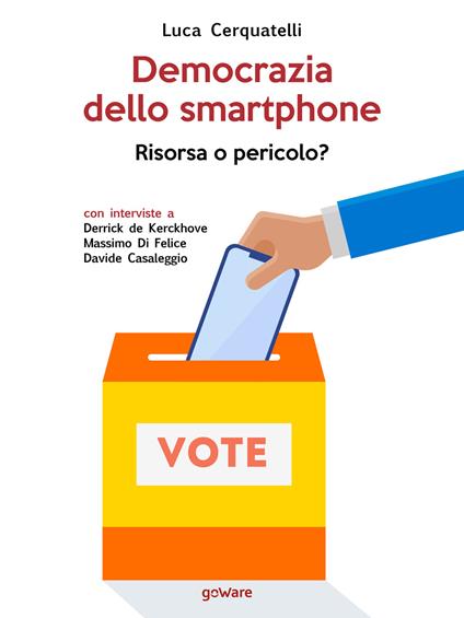 Democrazia dello smartphone. Risorsa o pericolo? - Luca Cerquatelli - ebook