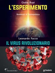 L' esperimento. Il virus rivoluzionario