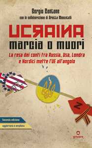 Ucraina: marcia o muori. La resa dei conti tra Russia, USA, Londra e Nordici mette l'UE all'angolo