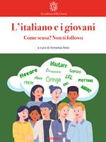 L' italiano e i giovani. Come scusa? Non ti followo