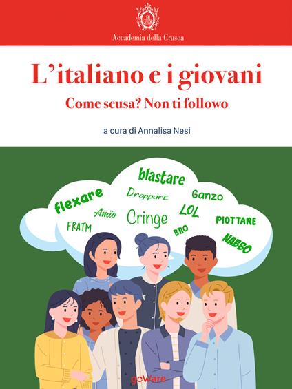 L' italiano e i giovani. Come scusa? Non ti followo - Annalisa Nesi - ebook