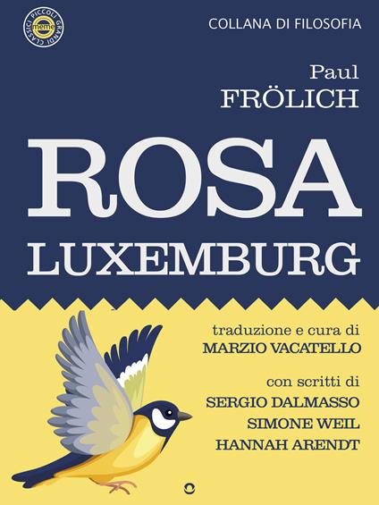 Rosa Luxemburg - Paul Frölich,Marzio Vacatello - ebook