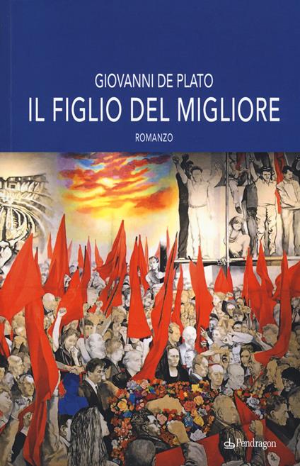 Il figlio del migliore - Giovanni De Plato - copertina