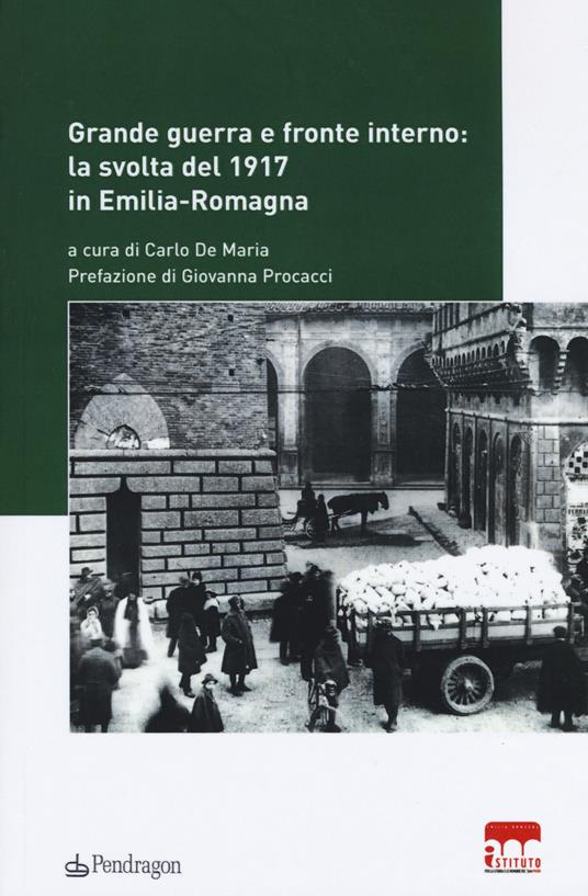 Grande guerra e fronte interno: la svolta del 1917 in Emilia-Romagna - copertina