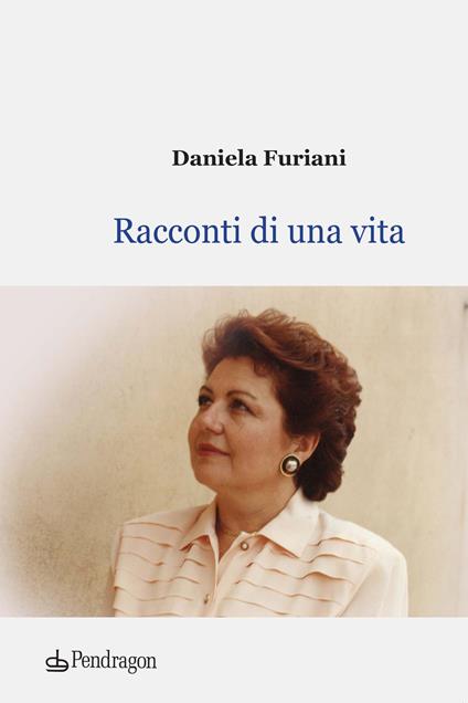 Racconti di una vita - Daniela Furiani - copertina