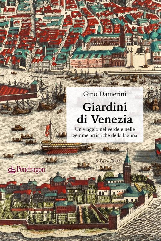 Giardini di Venezia - Gino Damerini - copertina
