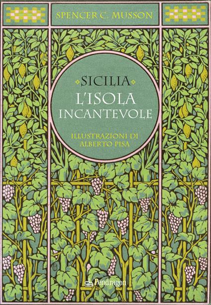 Sicilia. L'isola incantevole - Spencer Musson - copertina