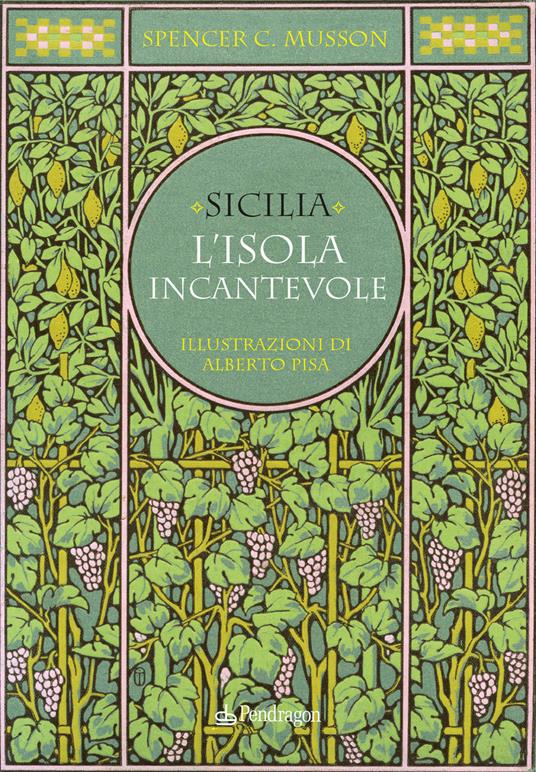 Sicilia. L'isola incantevole - Spencer Musson - copertina