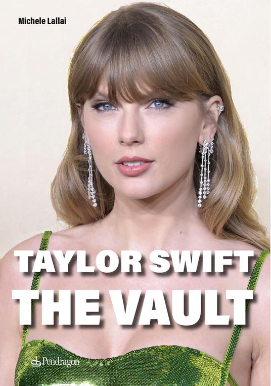 Taylor Swift. The Vault - Michele Lallai - copertina