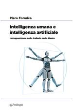 Intelligenza umana e intelligenza artificiale. Un’esposizione nella Galleria della Mente