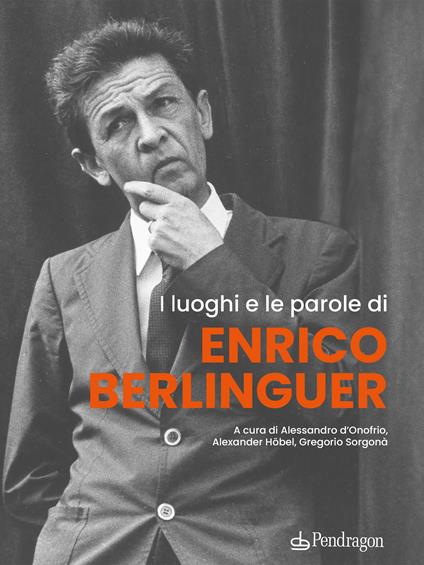 I luoghi e le parole di Enrico Berlinguer - copertina