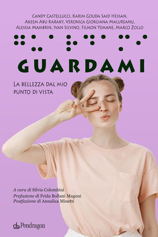 Guardami. La bellezza dal mio punto di vista - Candy Castellucci,Karim Gouda Said Hessan,Akeem Abu Karaky - copertina