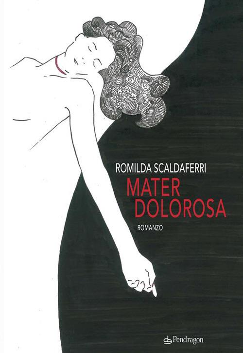 Mater dolorosa - Romilda Scaldaferri - ebook