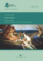 Ulisse legato. Lo Stato in Europa tra democrazia antieconomica e tecnocrazia impolitica