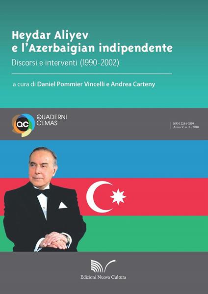 Heydar Aliyev e l'Azerbaigian indipendente. Discorsi e interventi (1990-2002) - copertina