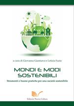 Mondi e modi sostenibili. Strumenti e buone pratiche per una società sostenibile