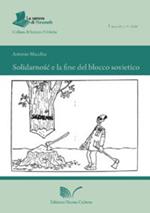 Solidarnosc e la fine del blocco sovietico