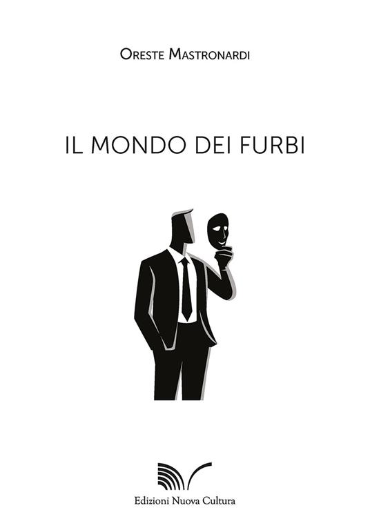 Il mondo dei furbi - Oreste Mastronardi - copertina