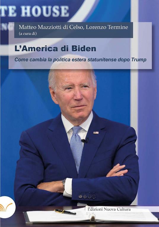 L' America di Biden. Come cambia la politica estera statunitense dopo Trump - copertina